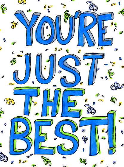 You're Just The Best!